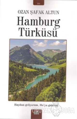Hamburg Türküsü - Ozan Şafak Altun - İzan Yayıncılık
