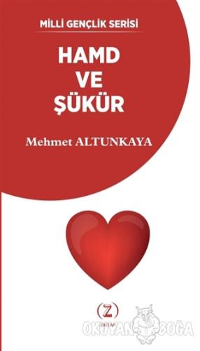 Hamd ve Şükür - Mehmet Altunkaya - Z Kitap