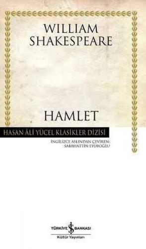 Hamlet (Ciltli) - William Shakespeare - İş Bankası Kültür Yayınları