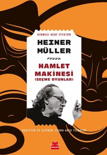 Hamlet Makinesi (Seçme Oyunlar) - Heiner Müller - Kırmızı Kedi Yayınev