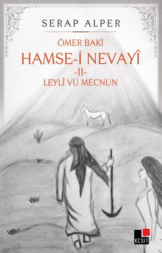 Hamse-i Nevayi - 2 - Serap Alper - Kesit Yayınları