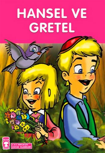 Hansel ve Gretel - Kolektif - Timaş Çocuk - İlk Gençlik