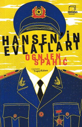 Hansen'in Evlatları - Ognjen Spahic - Dedalus Kitap