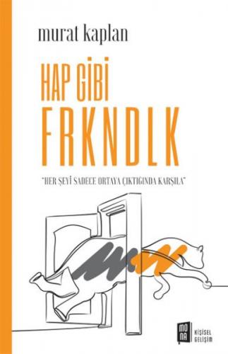 Hap Gibi Frkndlk - Murat Kaplan - Mona Kitap
