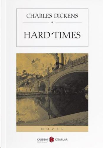 Hard Times - Charles Dickens - Karbon Kitaplar