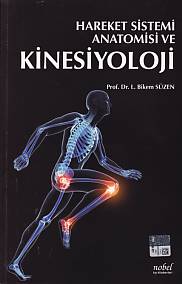 Hareket Sistemi Anatomisi ve Kinesiyoloji - L.Bikem Süzen - Nobel Tıp 