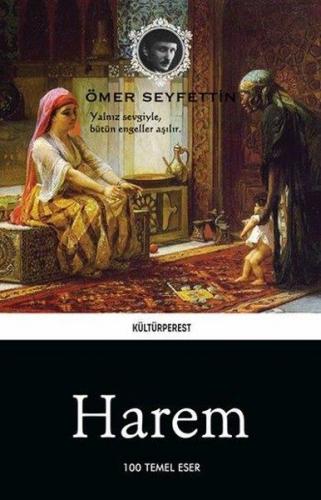 Harem - Ömer Seyfettin - Kültürperest Yayınevi