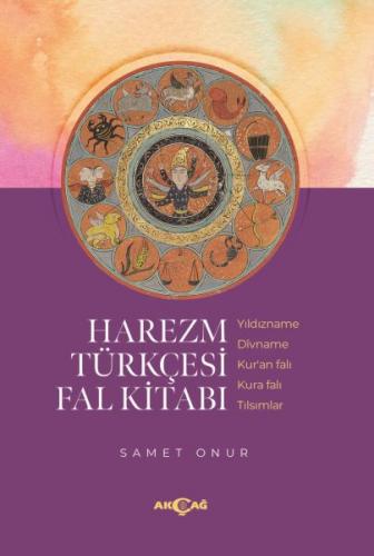 Harezm Türkçesi Fal Kitabı - Samet Onur - Akçağ Yayınları
