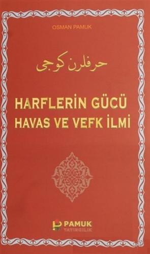 Harflerin Gücü Havas ve Vefk İlmi - Osman Pamuk - Pamuk Yayıncılık