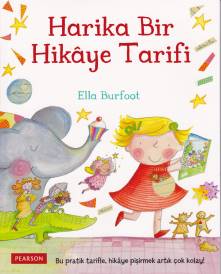 Harika Bir Hikaye Tarifi - Ella Burfoot - Pearson Çocuk Kitapları