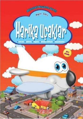 Harika Uçaklar - Mavi Seri - Kolektif - Yumurcak Yayınları
