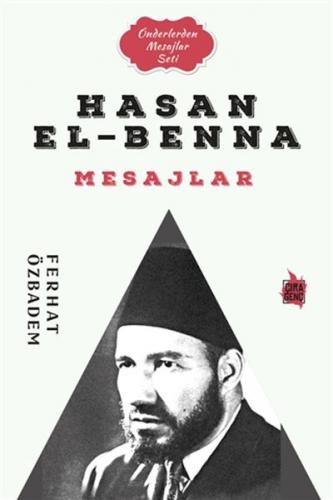 Hasan El-Benna Mesajlar - Ferhat Özbadem - Çıra Yayınları
