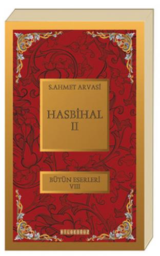 Hasbihal 2 - S. Ahmet Arvasi - Bilgeoğuz Yayınları