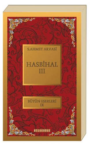 Hasbihal 3 - S. Ahmet Arvasi - Bilgeoğuz Yayınları