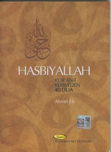 Hasbiyallah - Ahmet Efe - Biyografi Net İletişim ve Yayın