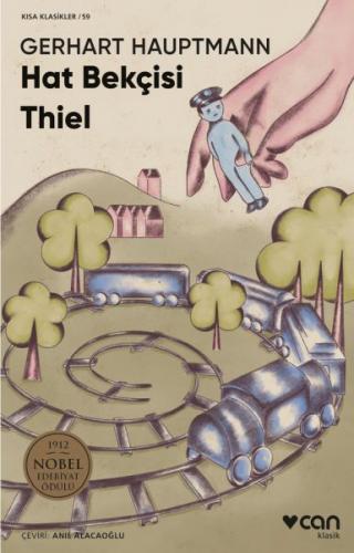 Hat Bekçisi Thiel - Gerhart Hauptmann - Can Yayınları