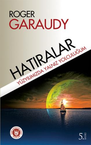 Hatıralar - Roger Garaudy - Türk Edebiyatı Vakfı Yayınları