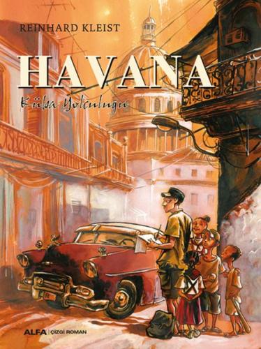 Havana - Reinhard Kleist - Alfa Yayınları