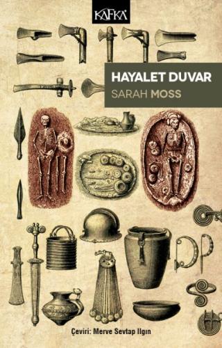 Hayalet Duvar - Sarah Moss - Kafka Kitap