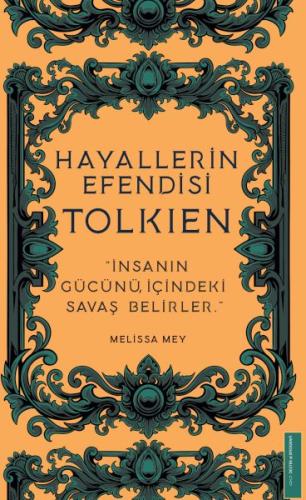 Hayallerin Efendisi - Tolkien - Melissa Mey - Destek Yayınları