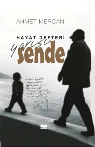 Hayat Defteri Yarısı Sende - Ahmet Mercan - Siyer Yayınları