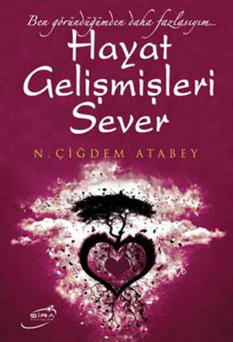 Hayat Gelişmişleri Sever - N. Çiğdem Atabey - Şira Yayınları