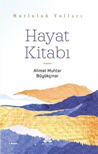 Hayat Kitabı - Ahmet Muhtar Büyükçınar - Mevsimler Kitap
