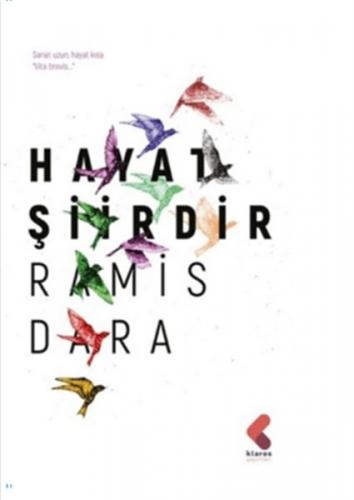 Hayat Şiirdir - Ramis Dara - Klaros Yayınları