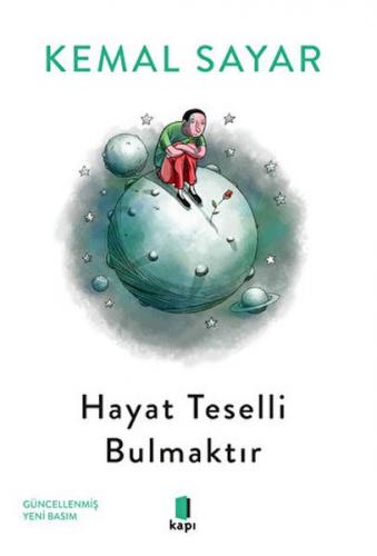 Hayat Teselli Bulmaktır - Kemal Sayar - Kapı Yayınları
