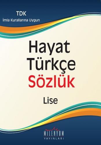 Hayat Türkçe Sözlük - Lise - Kolektif - Milenyum