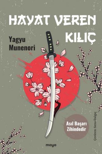 Hayat Veren Kılıç - Yagyu Munenori - Maya Kitap