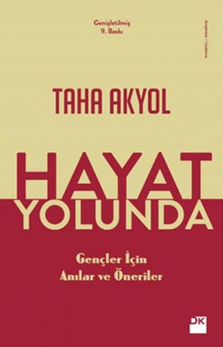 Hayat Yolunda - Taha Akyol - Doğan Kitap