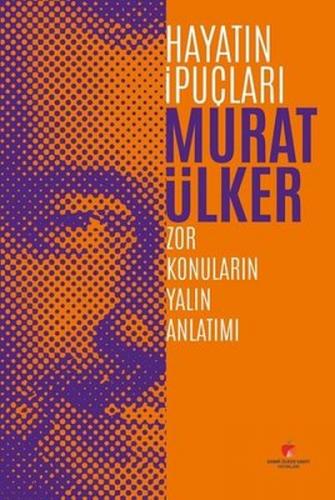 Hayatın İpuçları (Ciltli) - Murat Ülker - Sabri Ülker Vakfı Yayınları