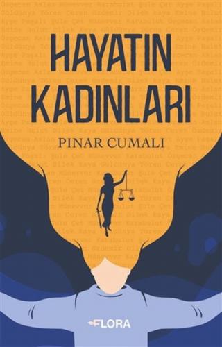 Hayatın Kadınları - Pınar Cumalı - Flora Kitap