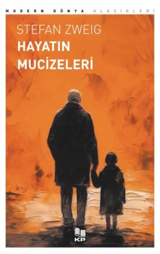 Hayatın Mucizeleri - Stefan Zweig - Kitappazarı Yayınları