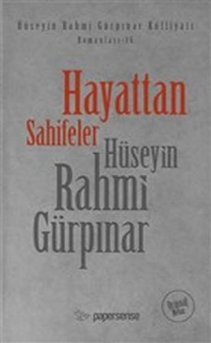 Hayattan Sahifeler - Hüseyin Rahmi Gürpınar - Papersense