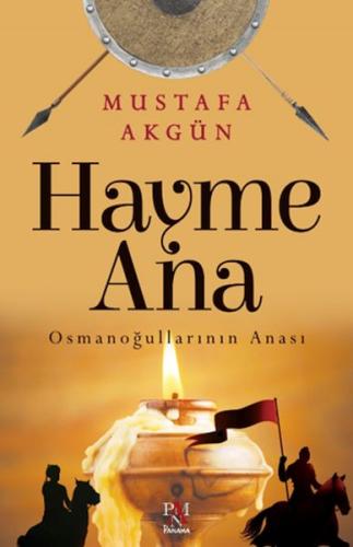 Hayme Ana - Mustafa Akgün - Panama Yayıncılık