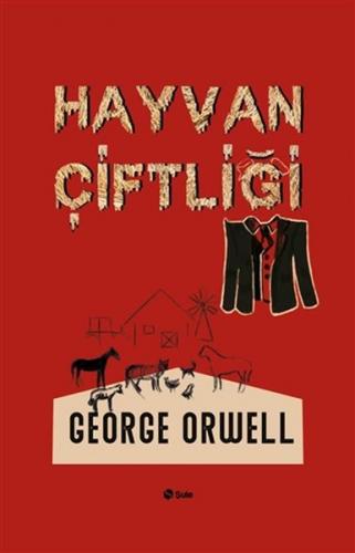 Hayvan Çiftliği - George Orwell - Şule Yayınları