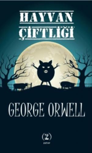 Hayvan Çiftliği - George Orwell - Z Kitap