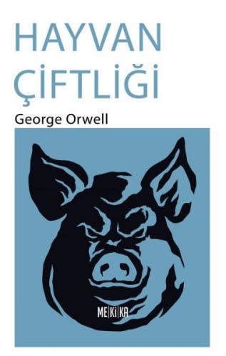 Hayvan Çiftliği - George Orwell - Mekika Yayınları