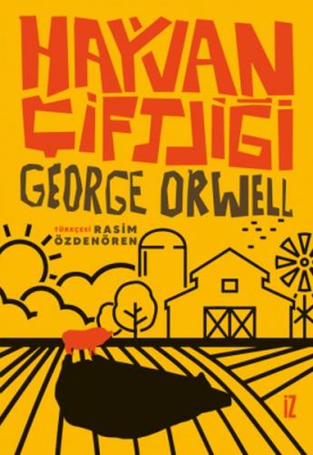 Hayvan Çiftliği - George Orwell - İz Yayıncılık