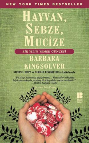 Hayvan, Sebze, Mucize - Barbara Kingsolver - Bilge Kültür Sanat