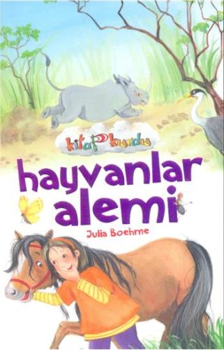 Hayvanlar Alemi - Julia Boehme - Çocuk Gezegeni