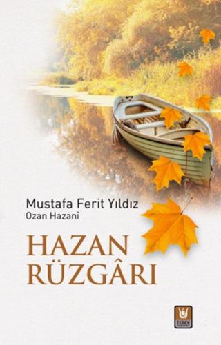 Hazan Rüzgârı - Mustafa Ferit Yıldız - Türk Edebiyatı Vakfı Yayınları