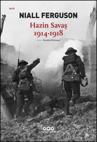 Hazin Savaş 1914-1918 - Niall Ferguson - Yapı Kredi Yayınları