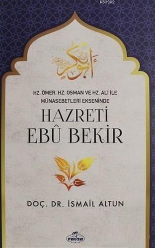 Hazreti Ebu Bekir - İsmail Altun - Ravza Yayınları