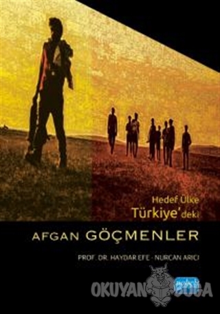 Hedef Ülke Türkiye'deki Afgan Göçmenler - Haydar Efe - Nobel Akademik 