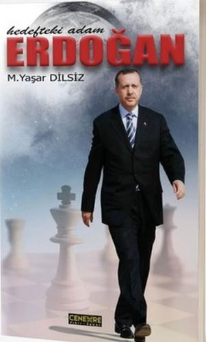 Hedefteki Adam Erdoğan - Mustafa Yaşar Dilsiz - Cenevre Fikir Sanat
