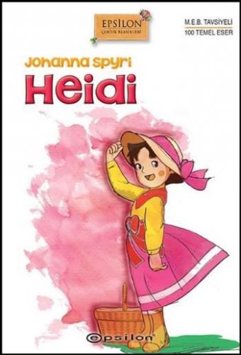 Heidi (Ciltli) - Johanna Spyri - Epsilon Yayınevi