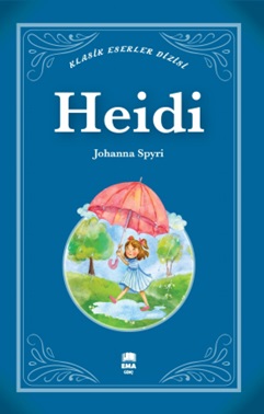 Heidi - Johanna Spyri - Ema Genç